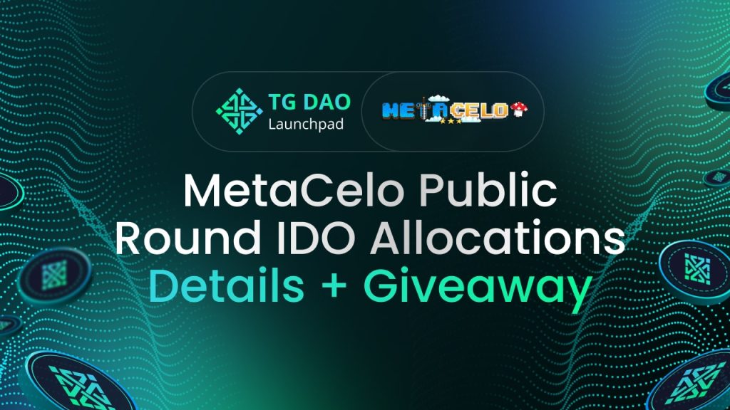 MetaCelo Public Round IDO Whitelist on TGDao